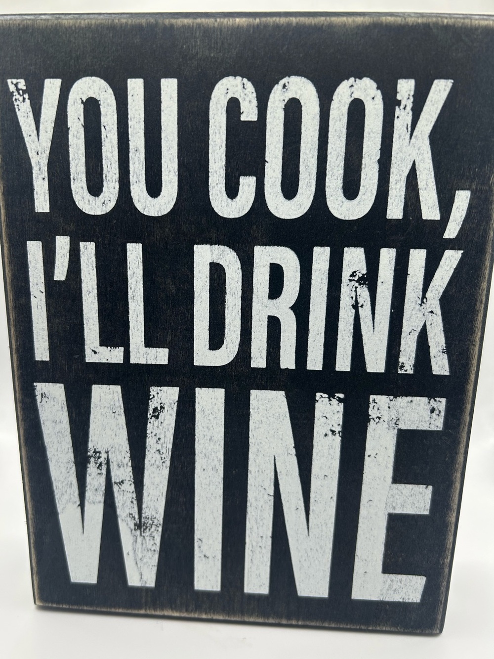 NEW "You Cook, I'll Drink Wine" Decorative Sign 🍷